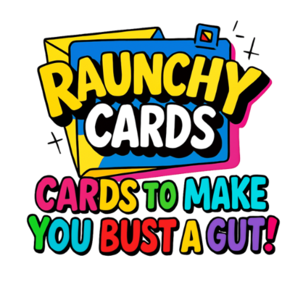 Raunchy Cards
